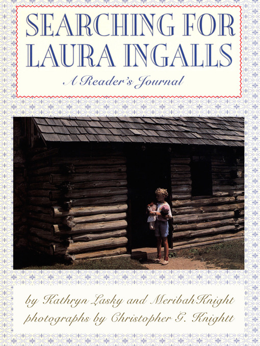 Title details for Searching for Laura Ingalls by Kathryn Lasky - Available